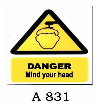 Mind Your Head Plastic Sign 200 x 280mm ( 8 x 11 inch.) A-831