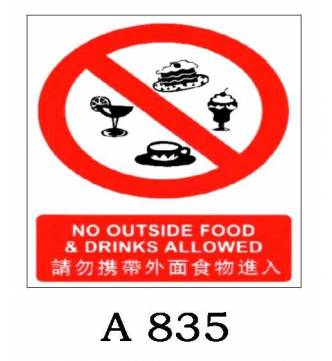 No Outside Food & Drinks Allowed Plastic Sign A-835