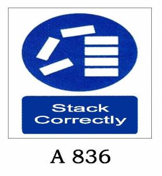 Stack Correctly Plastic Sign 200 x 280mm (8 x 11 inch.) A-836